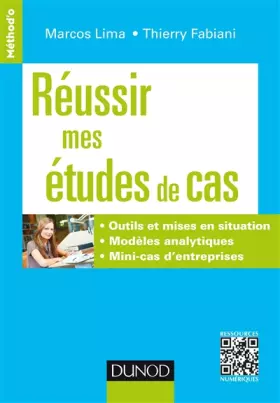 Couverture du produit · Réussir mes études de cas: Outils et mises en situation. Modèles analytiques. Mini-cas d'entreprises