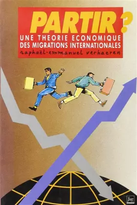 Couverture du produit · Partir une theorie economique des migrations internationales