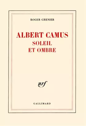 Couverture du produit · Albert Camus soleil et ombre: Une biographie intellectuelle