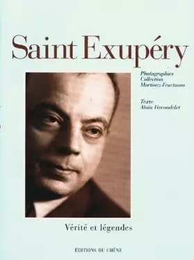 Couverture du produit · Saint-Exupéry : Vérité et légendes
