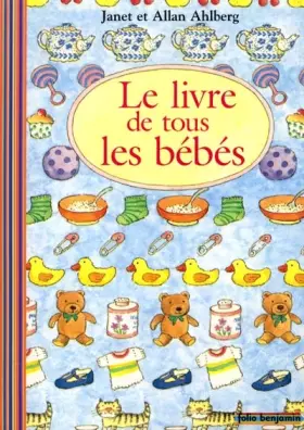 Couverture du produit · Le Livre de tous les bébés
