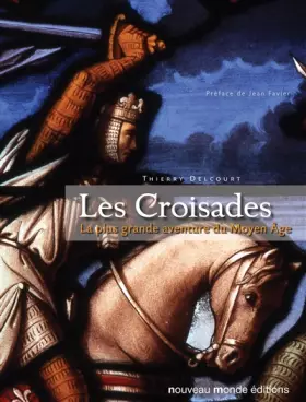 Couverture du produit · Les Croisades : La plus grande aventure du Moyen Âge