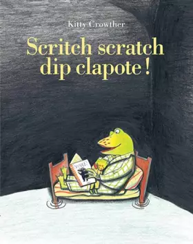 Couverture du produit · Scritch scratch dip clapote !