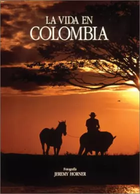 Couverture du produit · LA Vida En Colombia / The Life in Colombia (Spanish Edition)