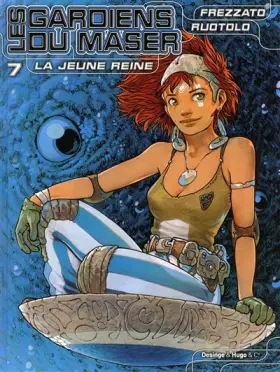 Couverture du produit · Les Gardiens du Maser, Tome 7 : La jeune reine