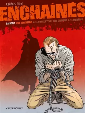Couverture du produit · Enchaînés - Saison 1 - Tome 01: Le tentateur