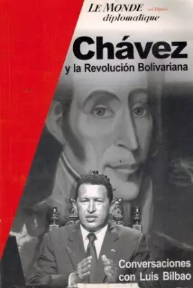 Couverture du produit · Chavez Y La Revolucion Bolivariana: Conversaciones Con Luis Bilbao