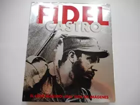 Couverture du produit · Fidel Castro. El líder máximo: una vida en imágenes