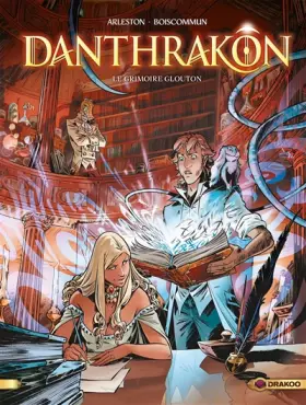 Couverture du produit · Danthrakon - vol. 01/3: Le Grimoire Glouton