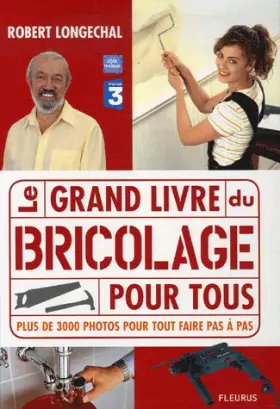 Couverture du produit · GRAND LIVRE DU BRICOLAGE POUR TOUS (LE)