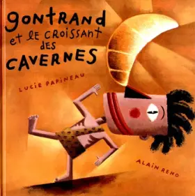 Couverture du produit · GONTRAND ET LE CROISSANT DES CAVERNES