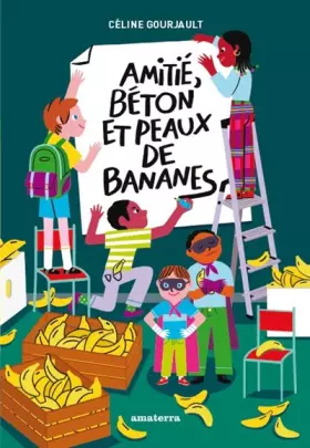 Couverture du produit · Amitiés, béton et peaux de bananes