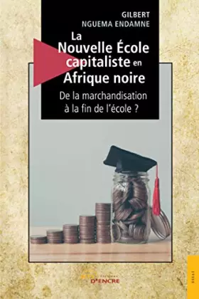 Couverture du produit · La Nouvelle École Capitaliste en Afrique noire