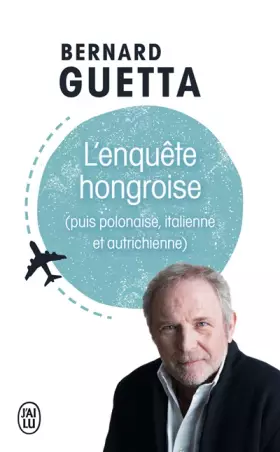 Couverture du produit · L'enquête hongroise: (puis polonaise, italienne et autrichienne)