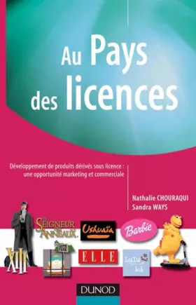 Couverture du produit · Au pays des licences : Développement de produits dérivés sous licence, une opportunité marketing et commerciale