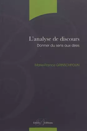 Couverture du produit · L'analyse de discours - Donner du sens aux dires