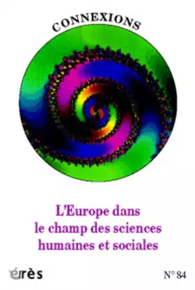 Couverture du produit · Connexions, N° 84 : L'Europe dans le champ des sciences