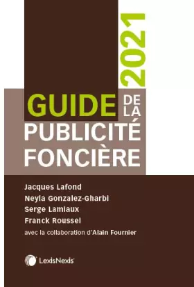 Couverture du produit · Guide de la publicité foncière 2021: Avec la collaboration d'Alain Fournier