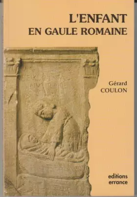 Couverture du produit · L'enfant en Gaule romaine