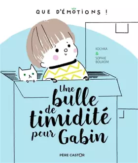 Couverture du produit · Une bulle de timidité pour Gabin