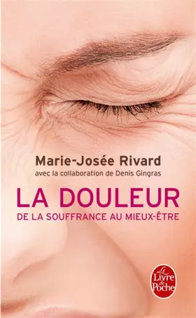 Couverture du produit · La Douleur. De la souffrance au mieux-être