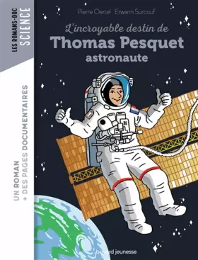 Couverture du produit · L'incroyable destin de Thomas Pesquet, spationaute