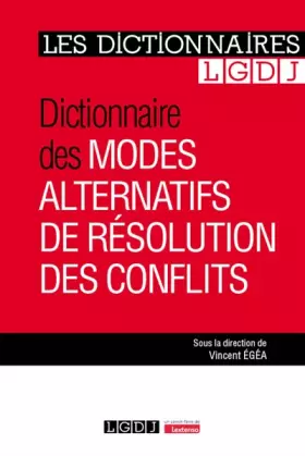 Couverture du produit · Dictionnaire des modes alternatifs de résolution des conflits