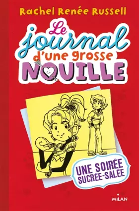 Couverture du produit · Le journal d'une grosse nouille, Tome 06: Une soirée sucrée, salée