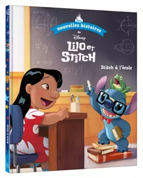 Couverture du produit · DISNEY - Les nouvelles histoires de Lilo et Stitch - Stitch à l'école