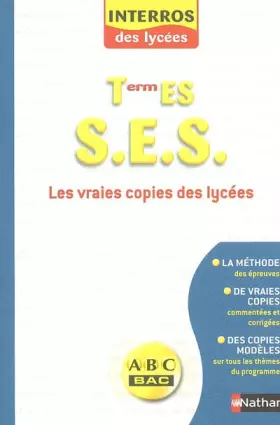 Couverture du produit · Interros des Lycées : Sciences économiques et sociales, terminale ES : Les Vraies Copies commentées
