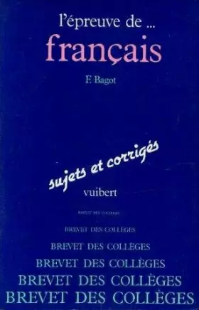 Couverture du produit · L'épreuve de français au brevet des collèges. Sujets et corrigés.