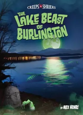 Couverture du produit · The Lake Beast of Burlington (Creeps & Shrieks)