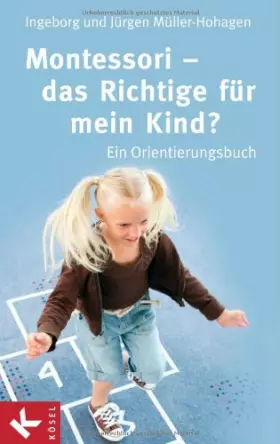 Couverture du produit · Montessori - das Richtige für mein Kind?: Ein Orientierungsbuch