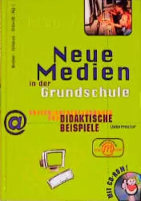 Couverture du produit · Neue Medien in der Grundschule: Unterrichtserfahrungen und didaktische Beispiele