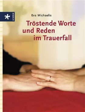 Couverture du produit · Tröstende Worte und Reden im Trauerfall