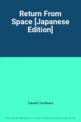 Couverture du produit · Return From Space [Japanese Edition]