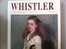 Couverture du produit · Whistler grandes maestros de la pintura clasica