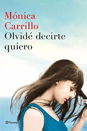 Couverture du produit · Olvidé decirte quiero (Autores Españoles e Iberoamericanos)