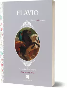 Couverture du produit · Flavio: Ausencia, dolor y vanidad: 8 (Colección clásicos Mujeres escritoras)