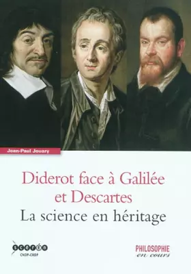 Couverture du produit · Diderot face à Galilée et Descartes : La science en héritage
