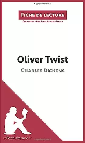 Couverture du produit · Oliver Twist de Charles Dickens (Fiche de lecture): Analyse complète et résumé détaillé de l'oeuvre