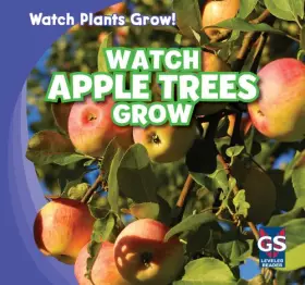 Couverture du produit · Watch Apple Trees Grow (Watch Plants Grow!)
