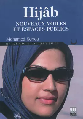 Couverture du produit · Hijâb : Nouveaux voiles et espaces publics
