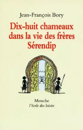 Couverture du produit · 18 chameaux dans la vie des freres seren