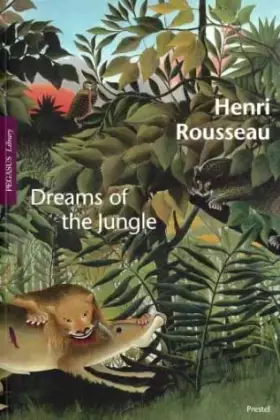 Couverture du produit · Henri Rousseau: Dreams of the Jungle (Pegasus Library Paperback)
