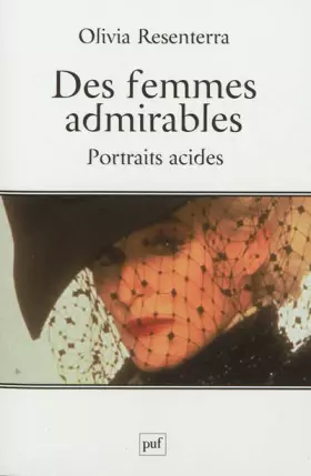 Couverture du produit · Des femmes admirables. Portraits acides