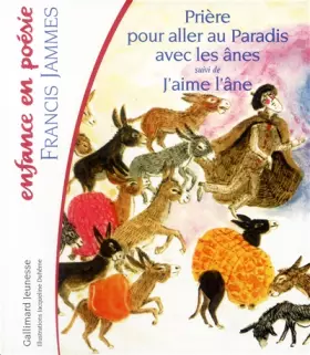 Couverture du produit · Prière pour aller au paradis avec les ânes, suivi de "J'aime l'âne"