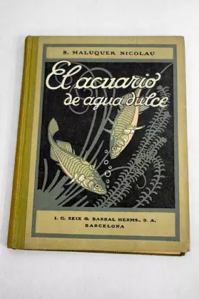 Couverture du produit · El acuario de agua dulce: Construcción, disposición