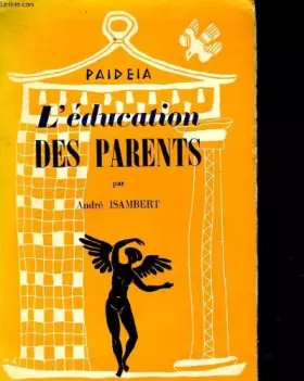 Couverture du produit · L'EDUCATION DES PARENTS