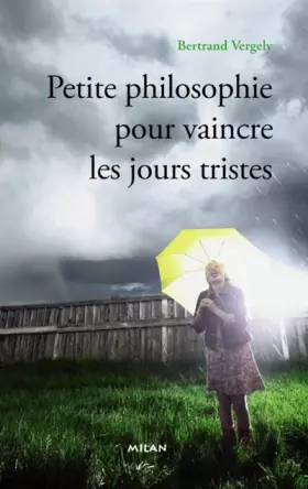 Couverture du produit · Petite philosophie pour vaincre les jours tristes (ne)